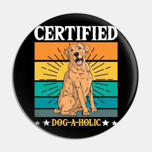 Certified Dog-A-Holic Pin