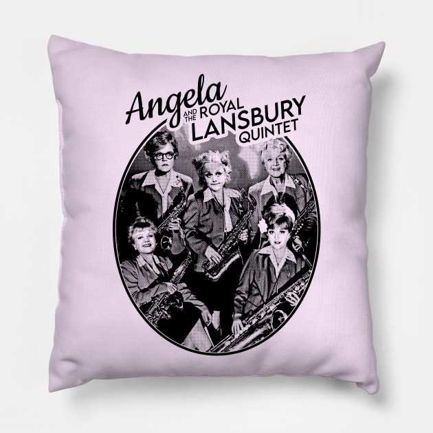 Angela and the Royal Lansbury Quintet (Angela Lansbury Band Shirt) Pillow by UselessRob