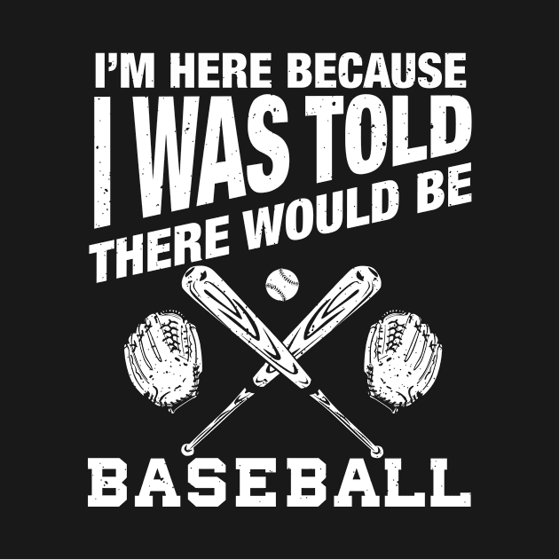 Funny baseball quote for baseball player funny baseball by Shirtttee