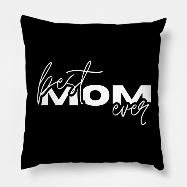 Best mom ever mothers day gift design Pillow by Artypil