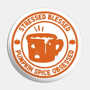 Stressed Blessed Pumpkin Spice Obsessed, Autumn Fall Pin