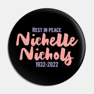 RIP Nichelle Nichols Pin