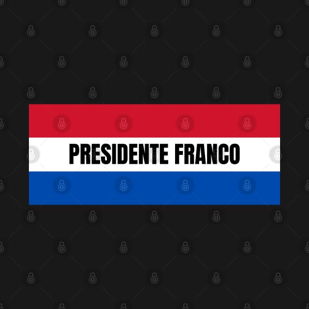 Presidente Franco City in Paraguay Flag Colors by aybe7elf