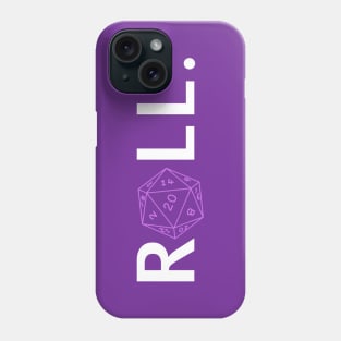 Roll. RPG Shirt white and pink Phone Case