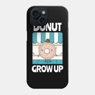 Donut Grow Up Donut Resist Donut Judge Cute Donut Economics Phone Case