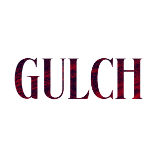 Gulch - Simple Typography Style T-Shirt