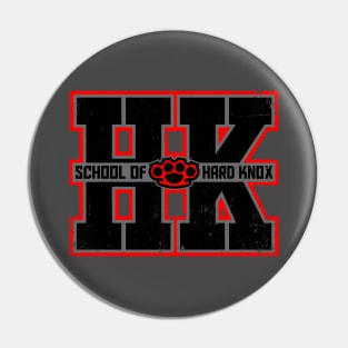 SCHOOL OF HARD KNOCKS Pin