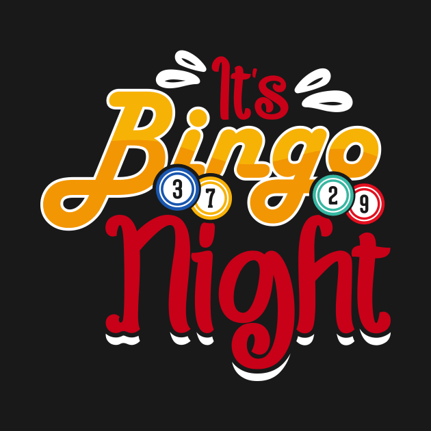 It's Bingo Night T shirt For Women by Xamgi