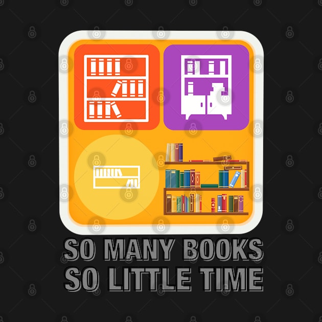 So Many Books So Little Time by oneduystore