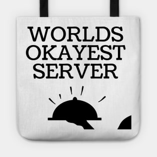 World okayest server Tote