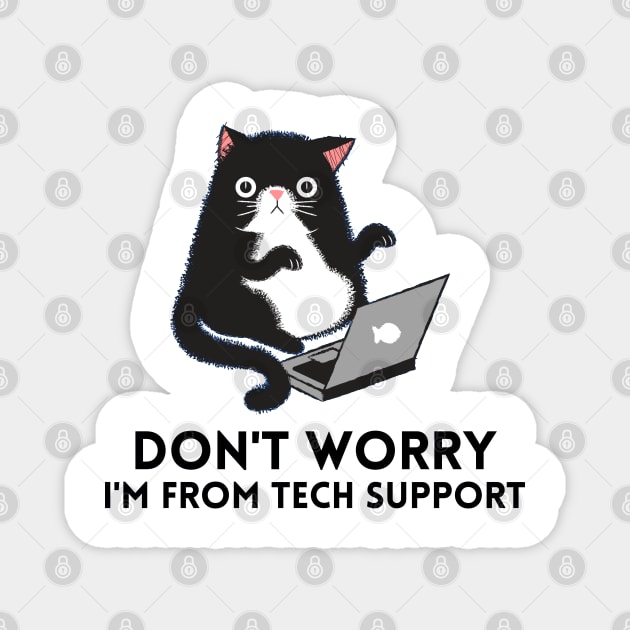 Don't worry I'm from Tech Support Magnet by leo-jess