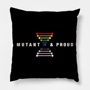 Mutant & Proud - rainbow Pillow