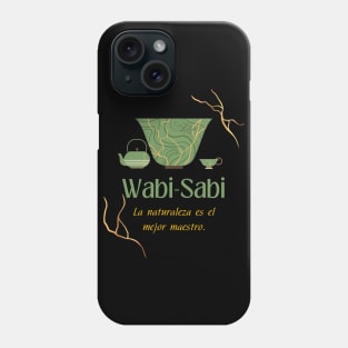 Filosofía Wabi sabi y Kintsugi cita: la naturaleza es el mejor maestro Phone Case