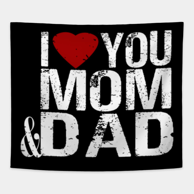 I Love You Mom Dad Logo