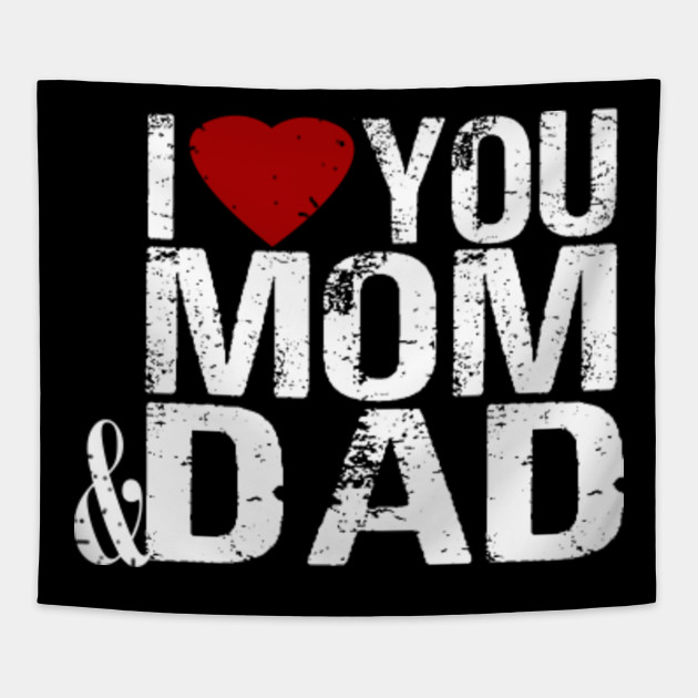 【ベストコレクション】 i love you mom and dad wallpaper 114704-I love you mom