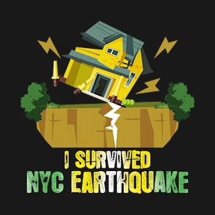 i survived the nyc earthquake T-Shirt