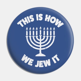 This Is How We Jew It Hanukkah Party Gift Pin