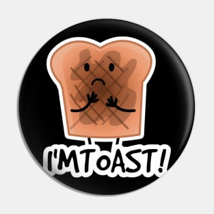 I'm Toast! Pin