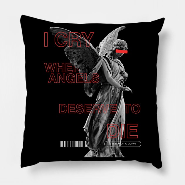 System of A Down "When Angels Deserve to Die" Pillow by mitzi.dupree