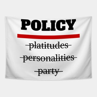 Policy Over Platitudes Tapestry