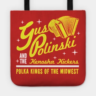 Gus Polinski & The Kenosha Kickers! Tote