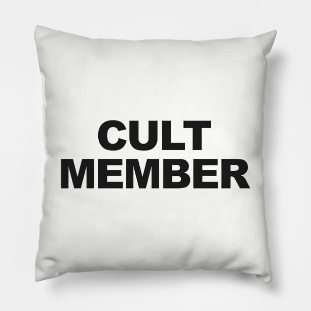 CULT MEMBER Pillow by TheCosmicTradingPost