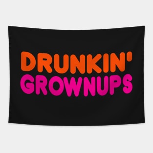 DRUNKIN GROWNUPS Tapestry