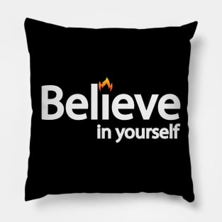 Believe in yourself - creative text design Pillow