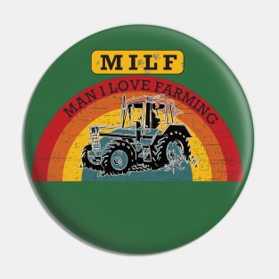 MILF Man I Love Farming Pin