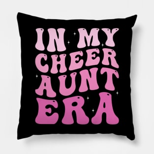 In my Cheer Aunt Era Pillow