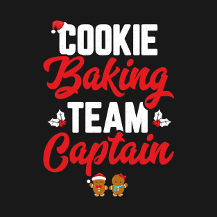 Cookie Baking Team Captain Women Funny Matching Family Christmas T-Shirt