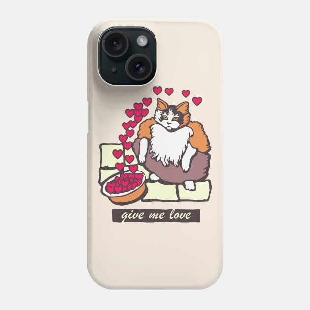 Fruit Loops Cat Meme Give Me Love Valentines Day Phone Case by okpinsArtDesign