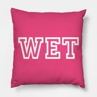 Wet the word Pillow