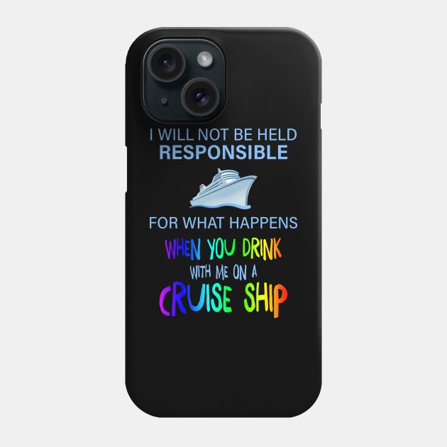 I Will Not Be Held Responsible For What Happens Phone Case by MishaHelpfulKit