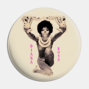 DIVA LADY DIANA ROSS Pin