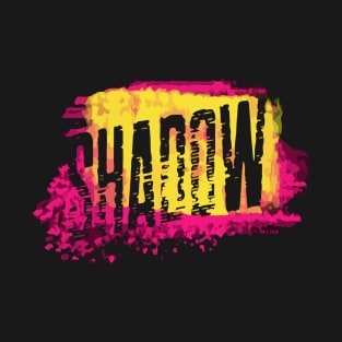 Be The Shadow Of Your Life T-Shirt