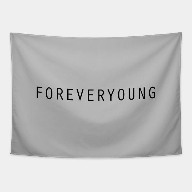 Forever Young, black Tapestry by Perezzzoso