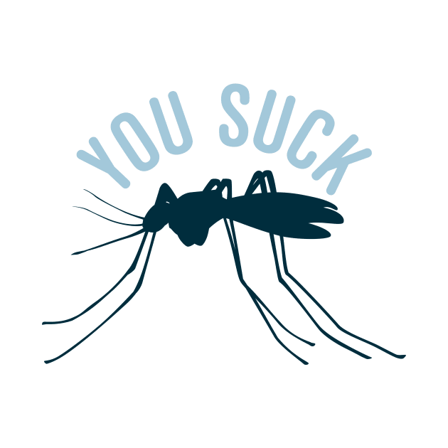 Mosquito You Suck by oddmatter