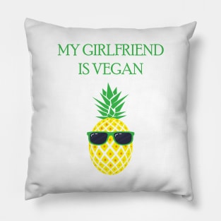 My Girlfriend Is Vegan Pillow