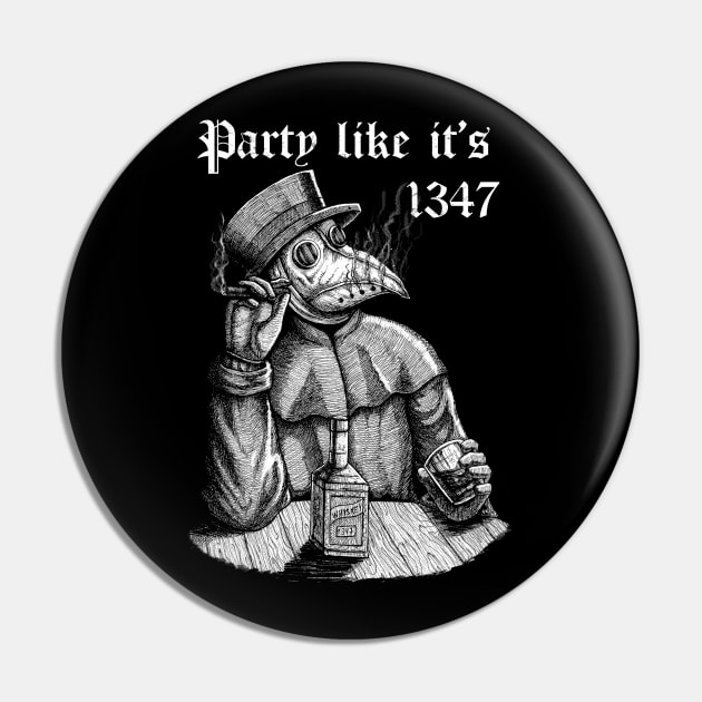 Party like it's 1347 - vintage chill Plague Doctor Pin by grimsoulart