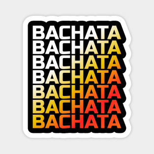 Bachata Lettering For Festivals Magnet