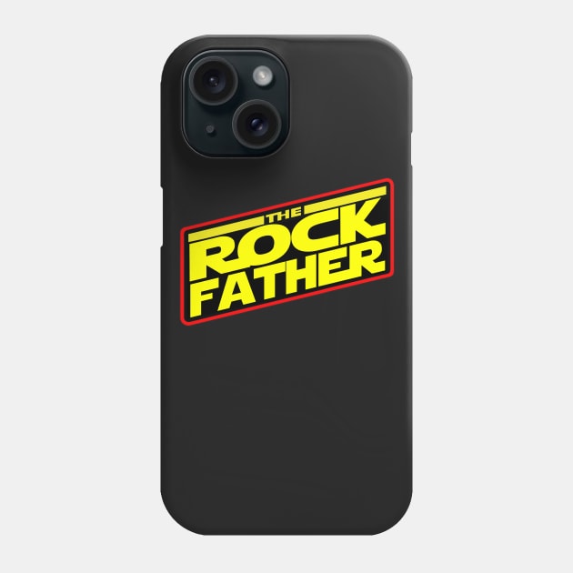 The Rock Father™ Strikes Back! Phone Case by The Rock Father™ - Handpicked