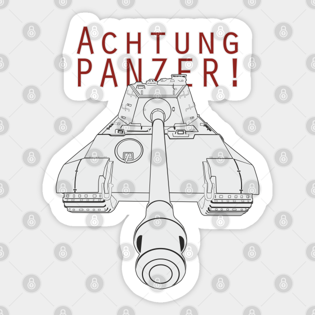 Achtung Panzer / Tiger II - Tiger Tank - Sticker