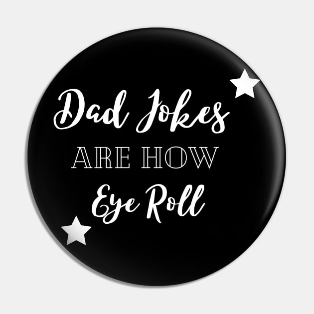 dad jokes are how eye roll Pin by Qurax