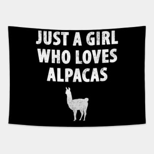 Just a girl who loves alpacas Tapestry