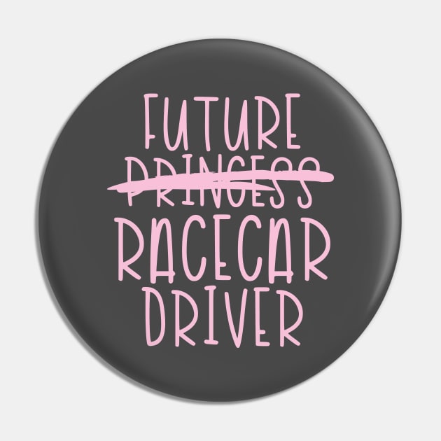 Future Racecar Driver - Pink Pin by hoddynoddy