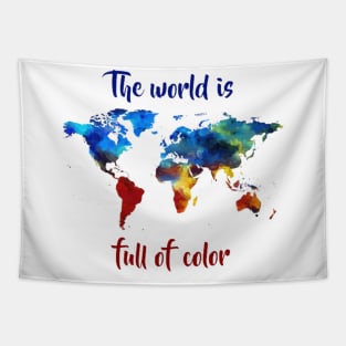 The world is full of color Tapestry