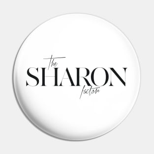 The Sharon Factor Pin