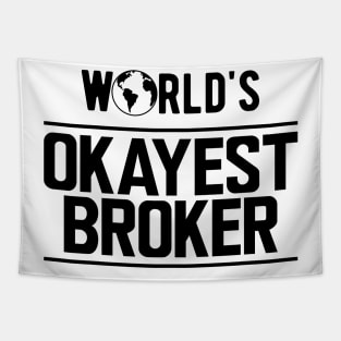 Broker - World's Okayest Broker Tapestry