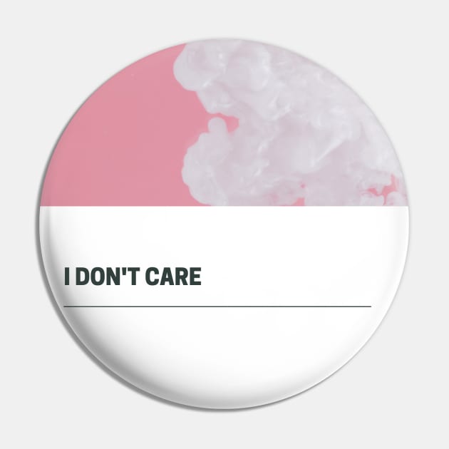 I don't care Pin by missguiguitte